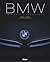 BMW Un siècle d'excellence ...