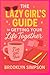 The Lazy Girl’s Guide to Ge...