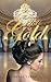 The Test of Gold: Hearts of...
