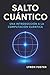 Salto Cuántico by Lyron Foster