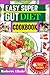 EASY SUPER GUT DIET COOKBOO...