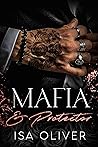 Mafia and Protector by Isa Oliver