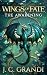 Wings of Fate: The Awakening