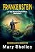 Frankenstein (or the Modern...