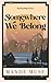 Somewhere We Belong: A why Choose Small Town Romance (Sterling Ridge Series)