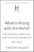 What is Wrong with the World?: The Surprising, Hopeful Answer to the Question We Cannot Avoid