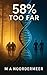 58% Too Far by M A Noordermeer