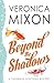 Beyond the Shadows: A Savan...