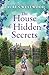 The House of Hidden Secrets by Lauren Westwood