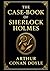 The Case-Book of Sherlock Holmes (Large Print Edition): Classic crime fiction packed with thrilling cases, secret conspiracies, and enigmatic puzzles that test the sharpest minds of their time