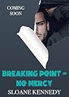 Breaking Point by Sloane Kennedy