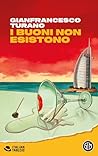 I buoni non esistono