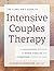 The Clinician's Guide to Intensive Couples Therapy by Elizabeth Earnshaw