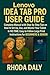 Lenovo Idea Tab Pro User Guide: Complete Manual with Step-by-Step Tips on How to Set Up, Use, and Master Your Tablet In NO-TIME. Easy-to-Follow Large Print Instructions for BEGINNERS & SENIORS