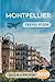 Montpellier Travel Guide 2025