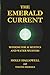 The Emerald Current by Holly Hallowell