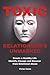 Toxic Relationships Unmaske...