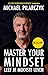 Master your mindset, leef je mooiste leven