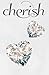 Cherish 2 by The Ravens Quoth Press
