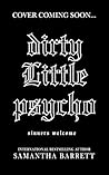 Dirty little Psycho