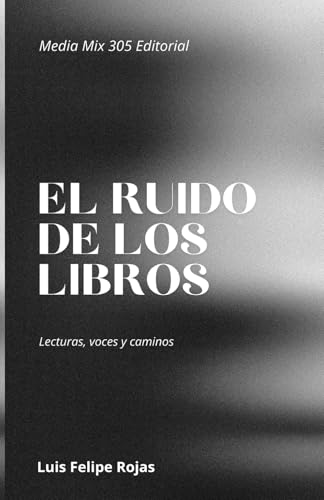 El ruido de los libros (Spanish Edition)
