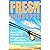 Fresh Concepts: Ideas About...