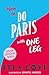 How to do Paris with One Leg