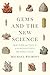 Gems and the New Science: M...