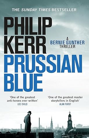 Prussian Blue (Bernie Gunther, #12)