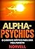 Alpha-Psychics (Taduzido): ...