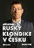Ruský Klondike v Česku