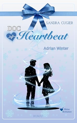 Doc Heartbeat: Adrian Winter (Chelsea Hospital 4) (German Edition)