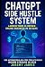 ChatGPT Side Hustle System:...