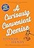A Curiously Convenient Demise (Dinner Lady Detectives Book 7)