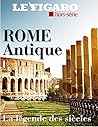 Rome antique: La ...
