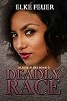 Deadly Race (Deadly, #2)