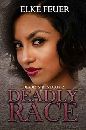 Deadly Race (Deadly, #2)