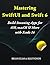 Mastering SwiftUI and Swift 6: Build Stunning Apps for iOS, macOS & More with Xcode 16 (Elite Coders Series: Your Tactical Guide to Modern Programming Mastery)