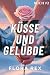 Küsse Und Gelübde: Eine Zwe...