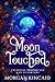 Moon Touched: Celestial Pro...