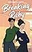 Breaking Ruby by Annabella Lowe