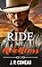 Ride Me Reckless: A Second Chance Romance (Millionaire Cowboys of Lucky Ranch Book 1)