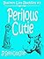 Perilous Cuties (Bucket List Buddies, #1)