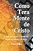Como Terra Mente de Cristo:...