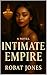 Intimate Empire