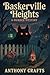 Baskerville Heights by Anthony Crafts