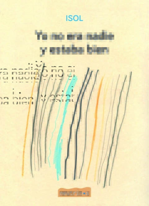 Yo no era nadie y estaba bien