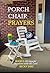 PORCH CHAIR PRAYERS Book 6:...