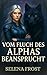 Vom Fluch des Alphas Beansp...