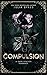 Compulsion: A Dark Stalker Romance